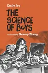 The Science of Boys - Emily Seo