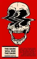 The Dark Will End The Dark - Darrin Doyle