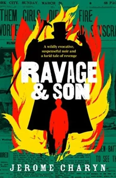 Ravage & Son - Charyn Jerome