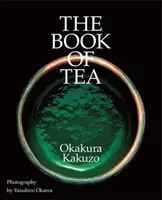 The Book of Tea - Kakuzó Okakura, Yasuhiro Okawa