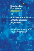 Philosophical Uses of Categoricity Arguments - Maddy Penelope, Jouko  Vaananen