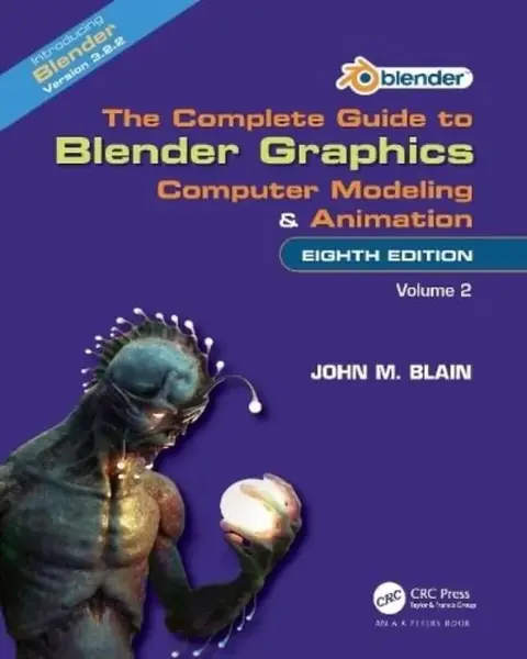 The Complete Guide to Blender Graphics - John M.  Blain