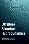 Offshore Structure Hydrodynamics - Bernard-Pierre Molin