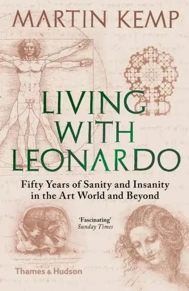 Living with Leonardo - Martin J. Kemp