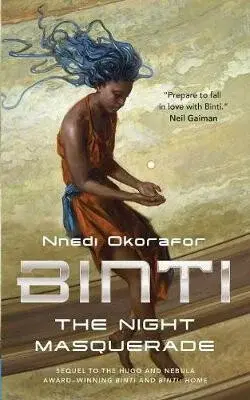 Binti : The Night Masquerade - Nnedi Okoraforová