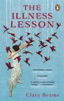 The Illness Lesson - Clare Beams