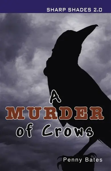 A Murder of Crows (Sharp Shades) - Penny Bates