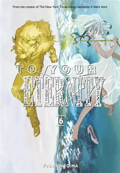 To Your Eternity 16 - Jošitoki Óima