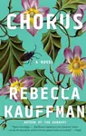 Chorus - Rebecca Kauffman