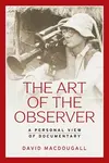 The Art of the Observer - David MacDougall