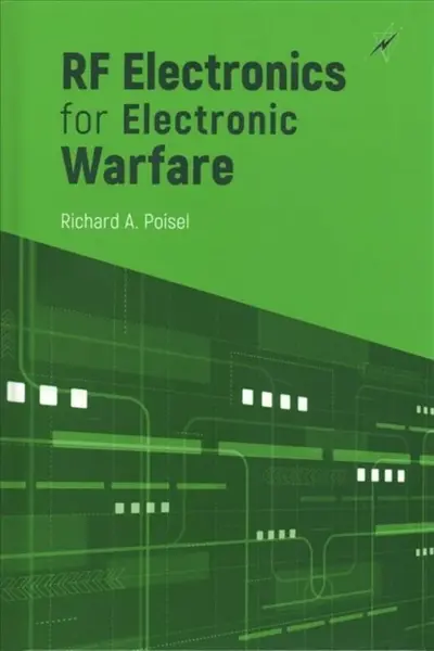 RF Electronics for Electronic Warfare - Richard A. Poisel