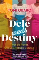 Dele Weds Destiny - Tomi Obaro