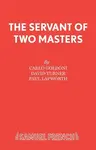 The Servant of Two Masters - Carlo Goldoni