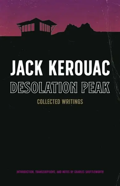 Desolation Peak - Jack Kerouac