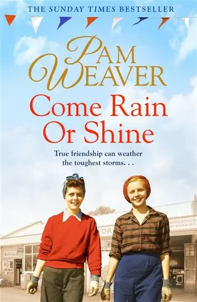 Come Rain or Shine - Pam Weaver