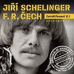 Jiří Schelinger, František Ringo Čech – Zemětřesení 0.1 / Epicentrum