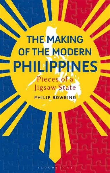 The Making of the Modern Philippines - Bowring Philip