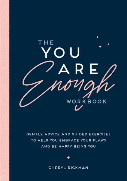 The You Are Enough Workbook - Cheryl Rickman