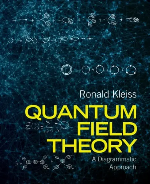 Quantum Field Theory - Ronald  Kleiss