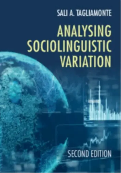 Analysing Sociolinguistic Variation - Sali A.  Tagliamonte