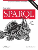 Learning SPARQL - Bob Ducharme
