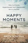 Happy Moments - Meik Wiking