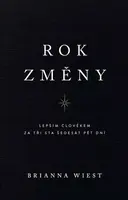 Rok změny - Lepším člověkem za tři sta šedesát pět dní (poškozená) - Brianna Wiest