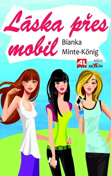 Láska přes mobil (poškozená) - Bianka Minte-Königová