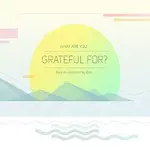 Ejali – What are you grateful for?