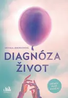 Diagnóza život, Jendruchová Michala