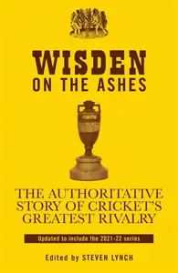 Wisden on the Ashes - Steven Lynch