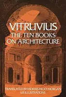 On Architecture: Bks. I-X - Vitruvius, M.H. Morgan