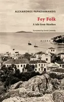 Fey Folk - Alexandros Papadiamandis