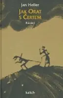 Jak orat s čertem - Jan Heller, Cyril Kozák