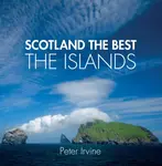 Scotland The Best The Islands - Peter Irvine