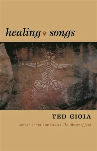 Healing Songs - Gioia Ted