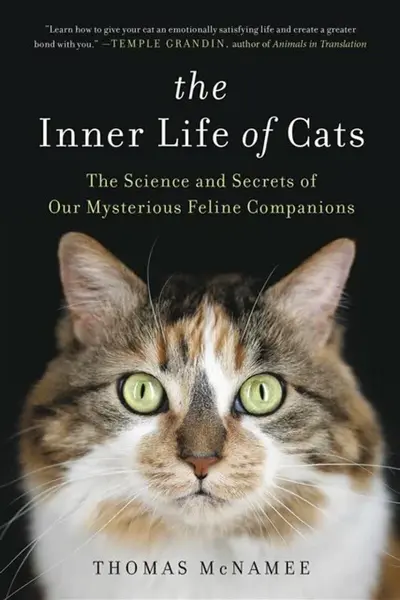 The Inner Life of Cats - Thomas McNamee