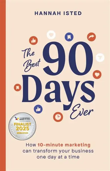 The Best 90 Days Ever - Hannah Isted