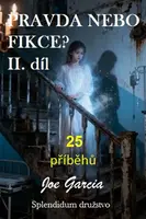 Pravda nebo fikce? 2. díl - Joe Garcia