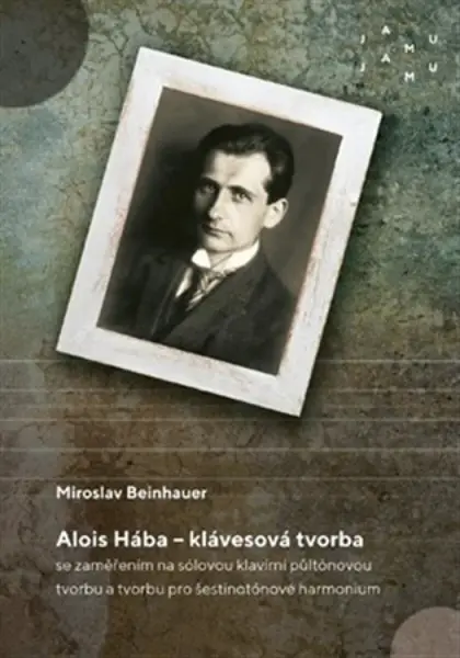 Alois Hába - klávesová tvorba - Beinhauer Miroslav