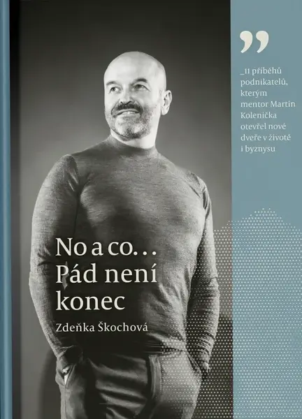 No a co... Pád není konec - Zdeňka Škochová