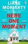Here One Moment - Liane Moriarty