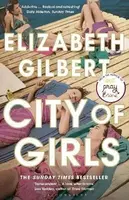 City of Girls - Elizabeth Gilbertová