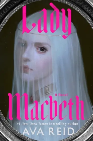 Lady Macbeth - Ava Reid