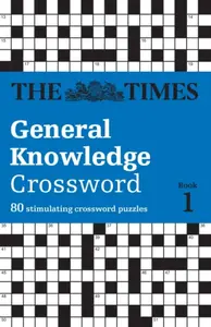 The Times General Knowledge Crossword Book 1 - The Times Mind Games, David Parfitt