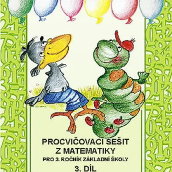 Procvičovací sešit z matematiky pro 3. ročník základní školy (3. díl) - Jana Potůčková