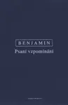 Psani vzpomínání - Walter Benjamin