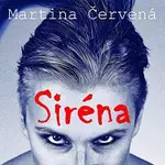 Martina Červená – Siréna