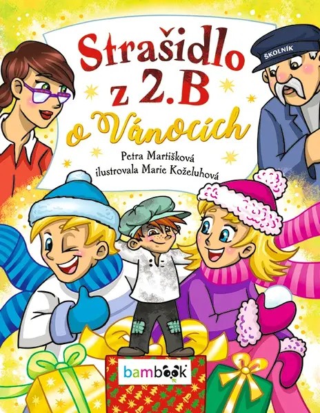 Kniha: Strašidlo z 2. B o Vánocích od Martišková Petra