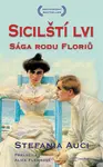 E-kniha: Sicilští lvi: Sága rodu Floriů. od Auci Stefania